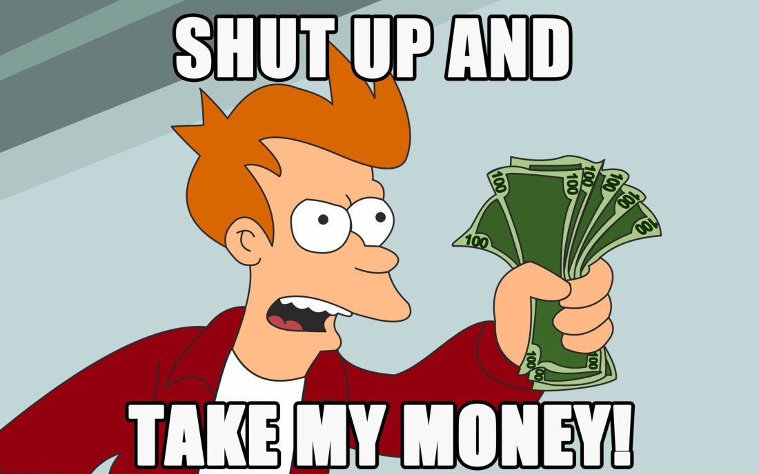 Футурама shut up and take my money